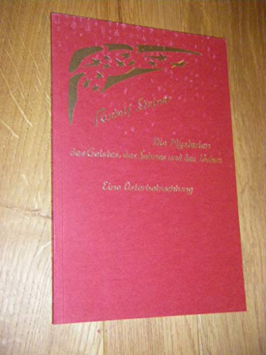 Die Mysterien des Geistes, des Sohnes und des Vaters - Eine Osterbetrachtung: Eine Osterbetrachtung. 3 Vorträge, Berlin, München 1907